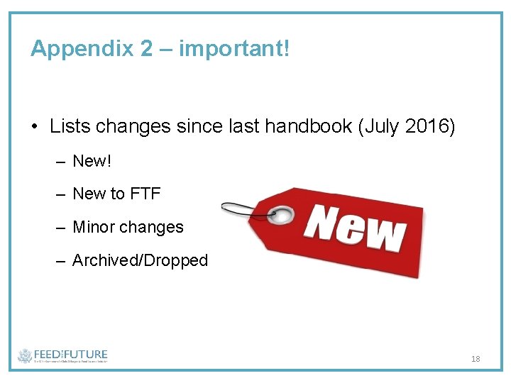 Appendix 2 – important! • Lists changes since last handbook (July 2016) – New!