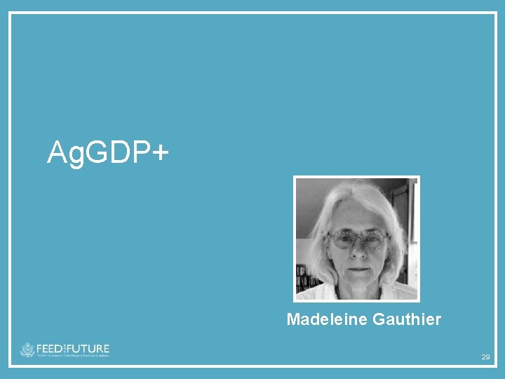 Ag. GDP+ Madeleine Gauthier 29 