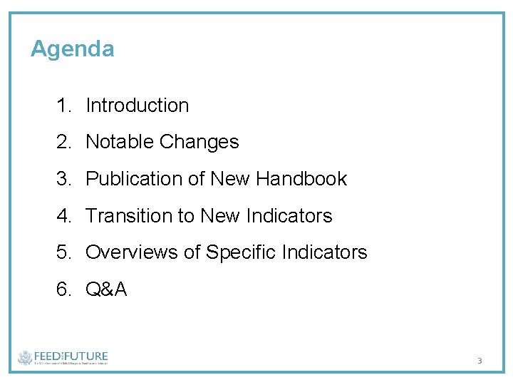 Agenda 1. Introduction 2. Notable Changes 3. Publication of New Handbook 4. Transition to