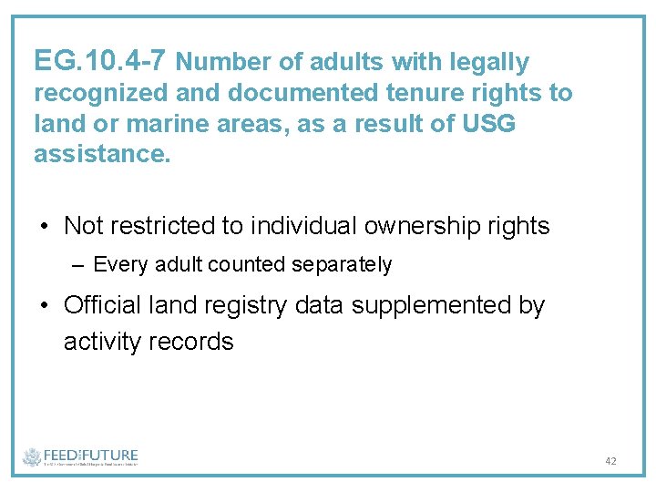 EG. 10. 4 -7 Number of adults with legally recognized and documented tenure rights