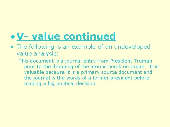  • V- value continued • The following is an example of an undeveloped