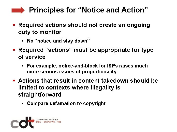 Principles for “Notice and Action” § Required actions should not create an ongoing duty