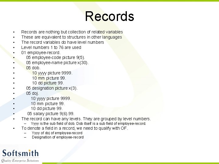 Records • • • • • Records are nothing but collection of related variables