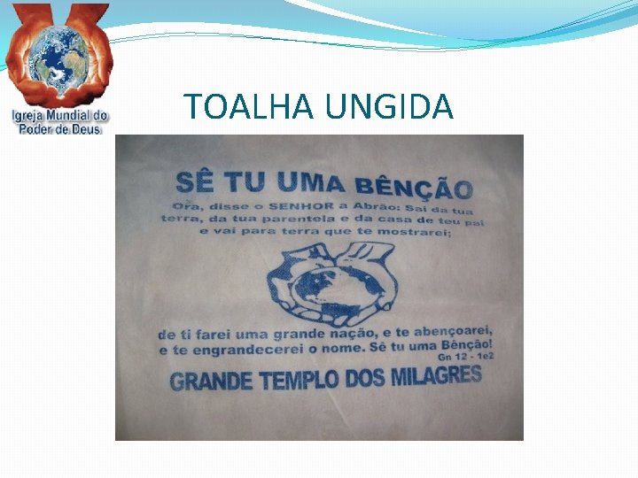 TOALHA UNGIDA 