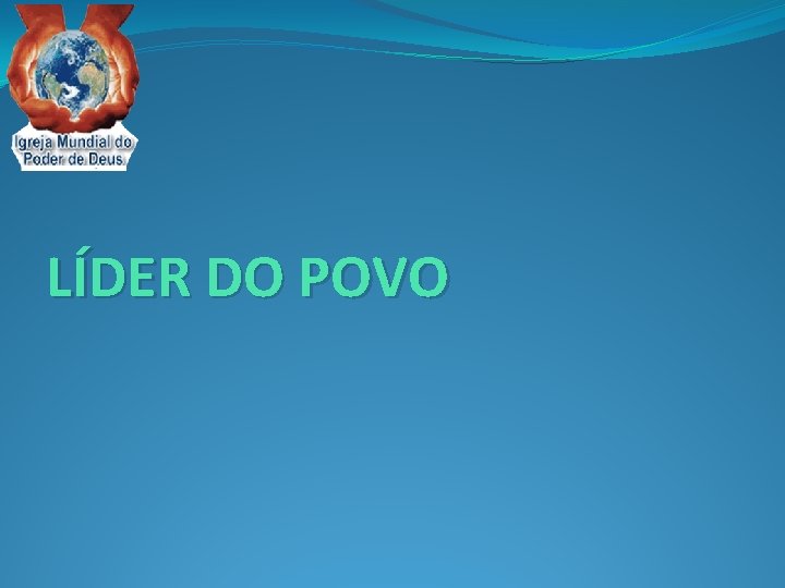 LÍDER DO POVO 