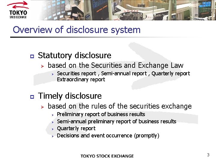 Overview of disclosure system p Statutory disclosure Ø based on the Securities and Exchange