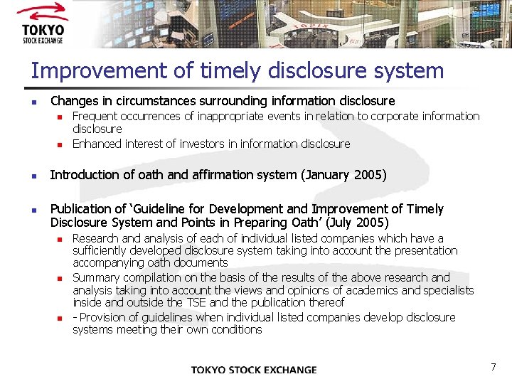 Improvement of timely disclosure system n Changes in circumstances surrounding information disclosure n n