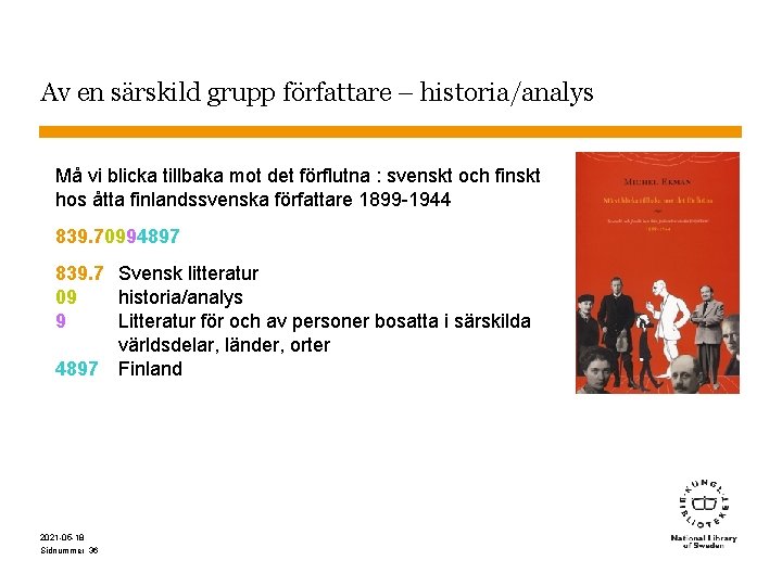 Av en särskild grupp författare – historia/analys Må vi blicka tillbaka mot det förflutna