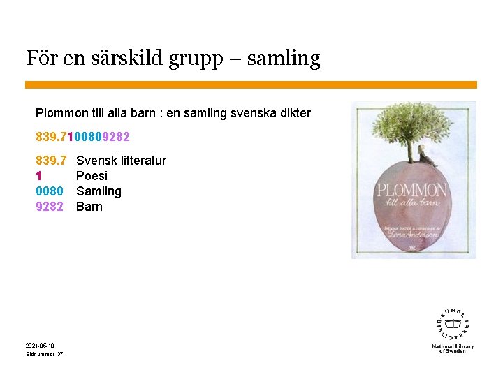 För en särskild grupp – samling Plommon till alla barn : en samling svenska