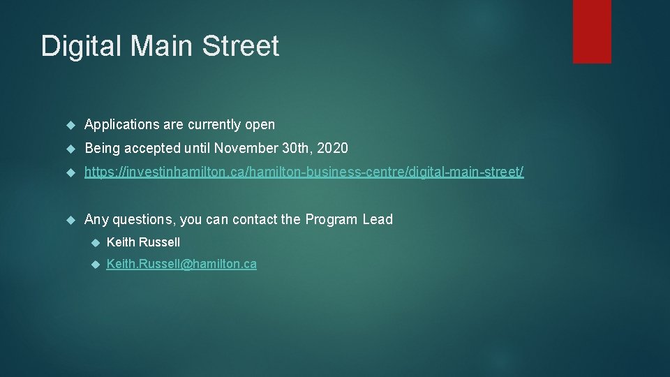 Digital Main Street Applications are currently open Being accepted until November 30 th, 2020
