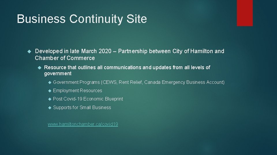 Business Continuity Site Developed in late March 2020 – Partnership between City of Hamilton