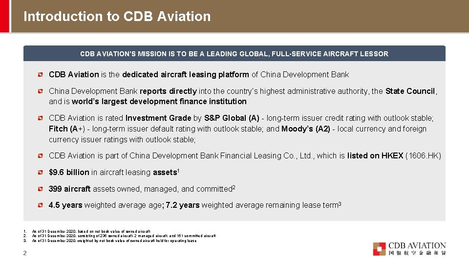 Introduction to CDB Aviation CDB AVIATION’S MISSION IS TO BE A LEADING GLOBAL, FULL-SERVICE