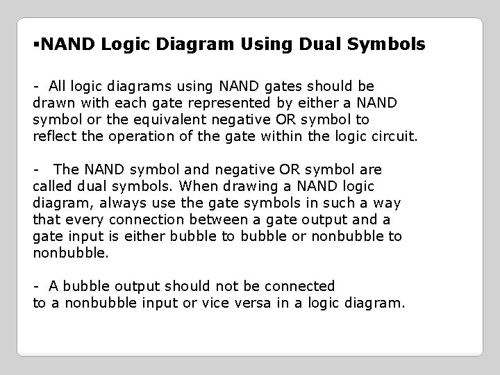 §NAND Logic Diagram Using Dual Symbols - All logic diagrams using NAND gates should