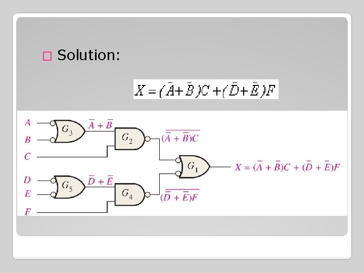 � Solution: � Solution:
