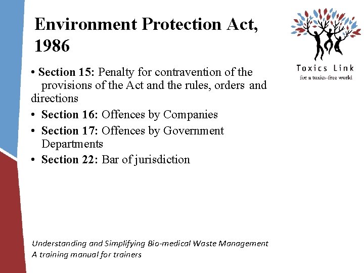 Environment Protection Act, 1986 • Section 15: Penalty for contravention of the provisions of