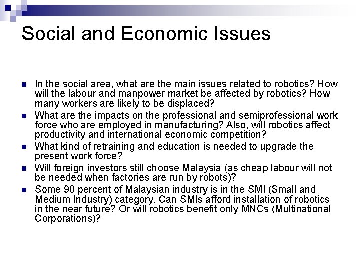 Social and Economic Issues n n n In the social area, what are the