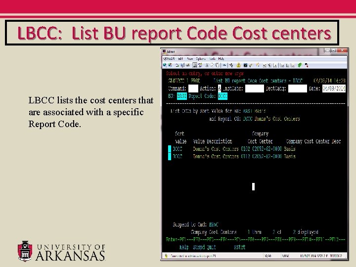 LBCC: List BU report Code Cost centers LBCC lists the cost centers that are LBCC: List BU report Code Cost centers LBCC lists the cost centers that are
