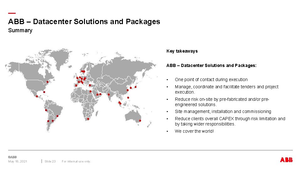— ABB – Datacenter Solutions and Packages Summary Key takeaways ABB – Datacenter Solutions