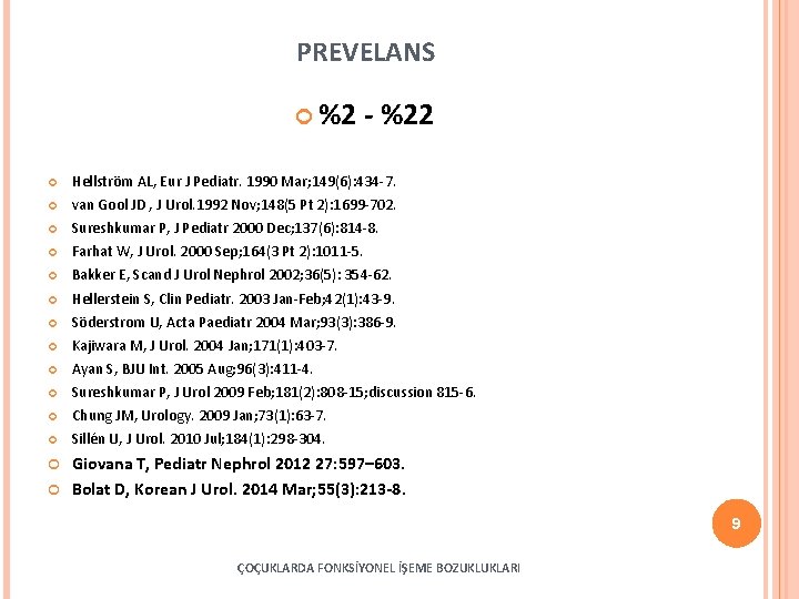 PREVELANS %2 - %22 Hellström AL, Eur J Pediatr. 1990 Mar; 149(6): 434 -7.