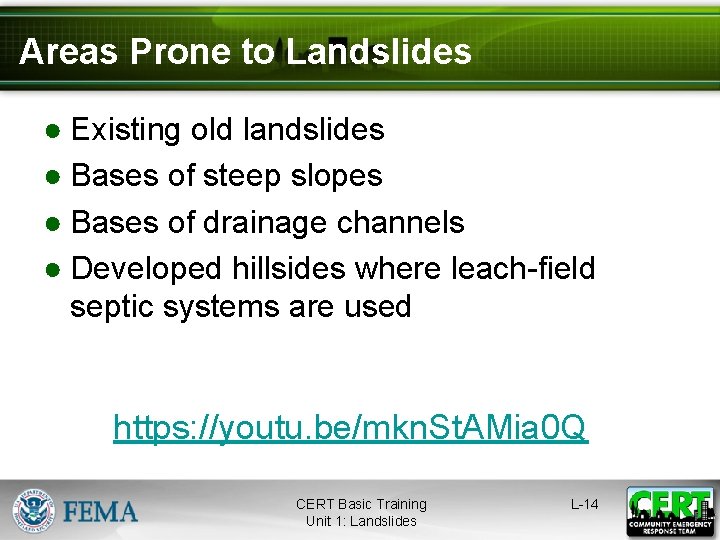 Areas Prone to Landslides ● Existing old landslides ● Bases of steep slopes ●