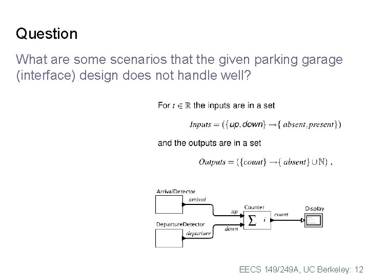Question What are some scenarios that the given parking garage (interface) design does not