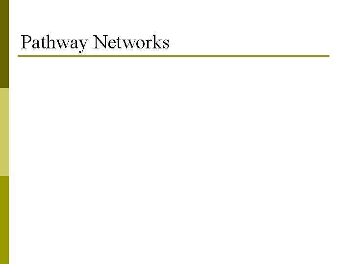 Pathway Networks 