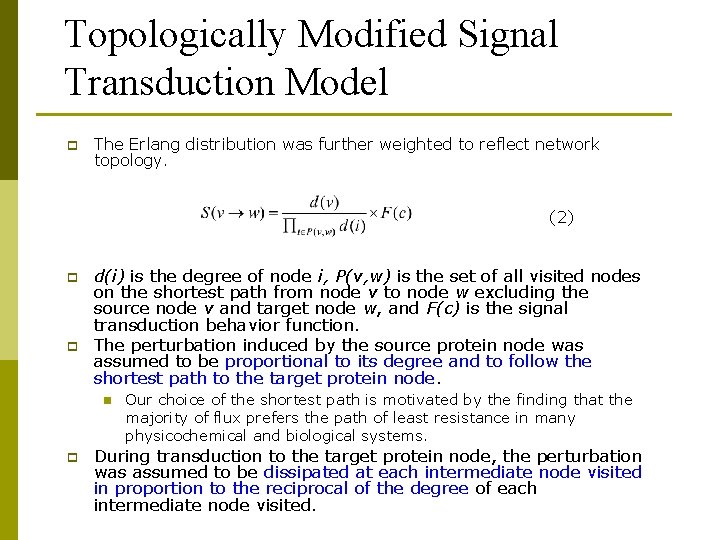 Topologically Modified Signal Transduction Model p The Erlang distribution was further weighted to reflect