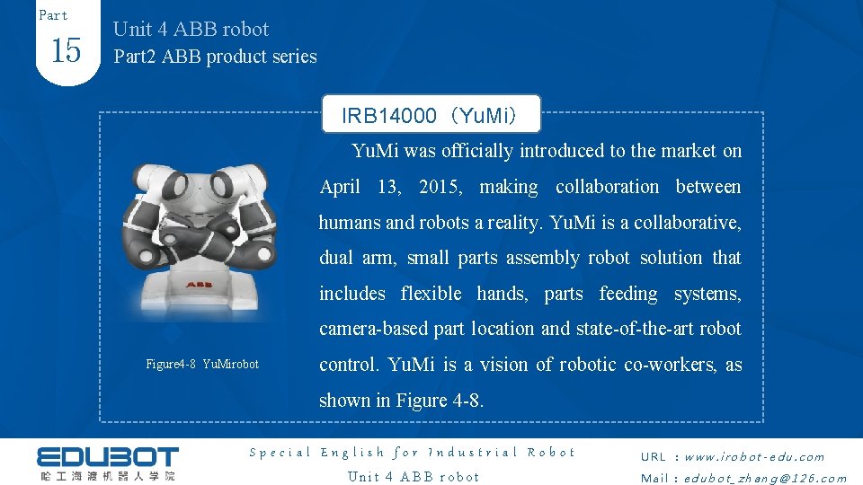 Part 15 Unit 4 ABB robot Part 2 ABB product series IRB 14000（Yu. Mi）