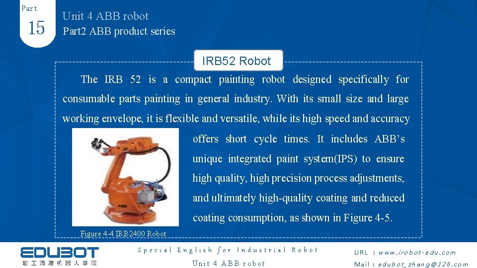 Part 15 Unit 4 ABB robot Part 2 ABB product series IRB 52 Robot