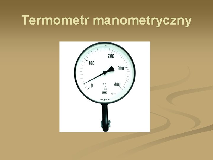 Termometr manometryczny 