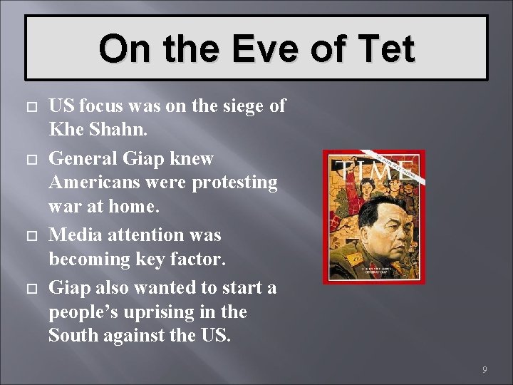 On the Eve of Tet US focus was on the siege of Khe Shahn.