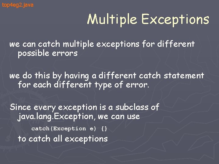 top 4 eg 2. java Multiple Exceptions we can catch multiple exceptions for different top 4 eg 2. java Multiple Exceptions we can catch multiple exceptions for different