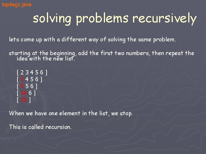 top 6 eg 1. java solving problems recursively lets come up with a different top 6 eg 1. java solving problems recursively lets come up with a different