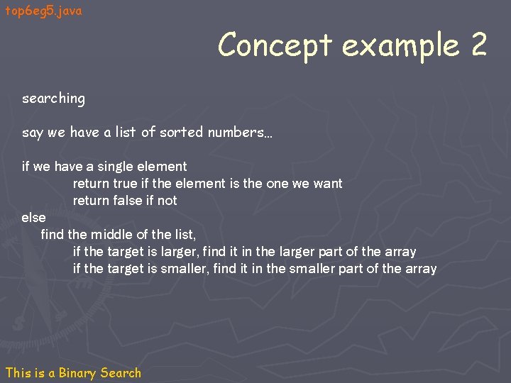 top 6 eg 5. java Concept example 2 searching say we have a list top 6 eg 5. java Concept example 2 searching say we have a list