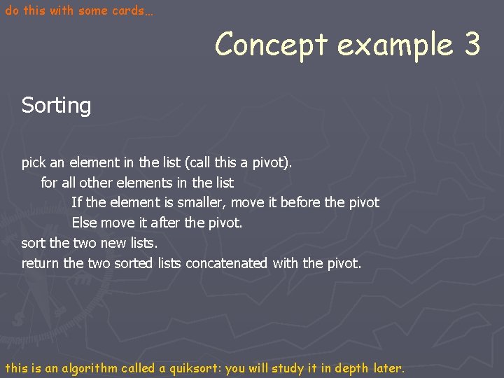 do this with some cards… Concept example 3 Sorting pick an element in the do this with some cards… Concept example 3 Sorting pick an element in the