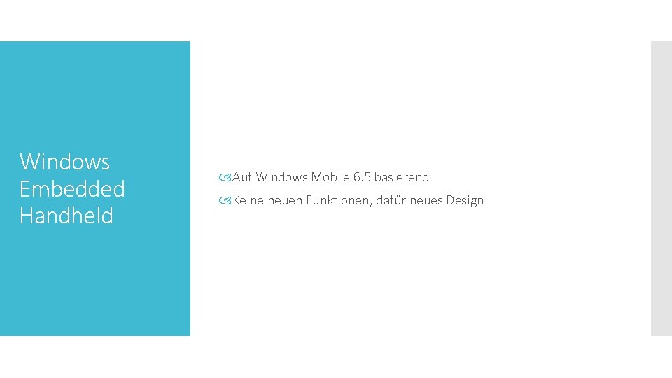 Windows Embedded Handheld Auf Windows Mobile 6. 5 basierend Keine neuen Funktionen, dafür neues