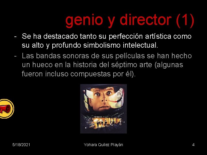 genio y director (1) - Se ha destacado tanto su perfección artística como su