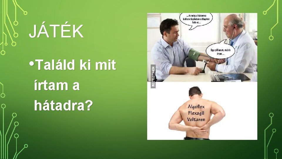 JÁTÉK • Találd ki mit írtam a hátadra? 