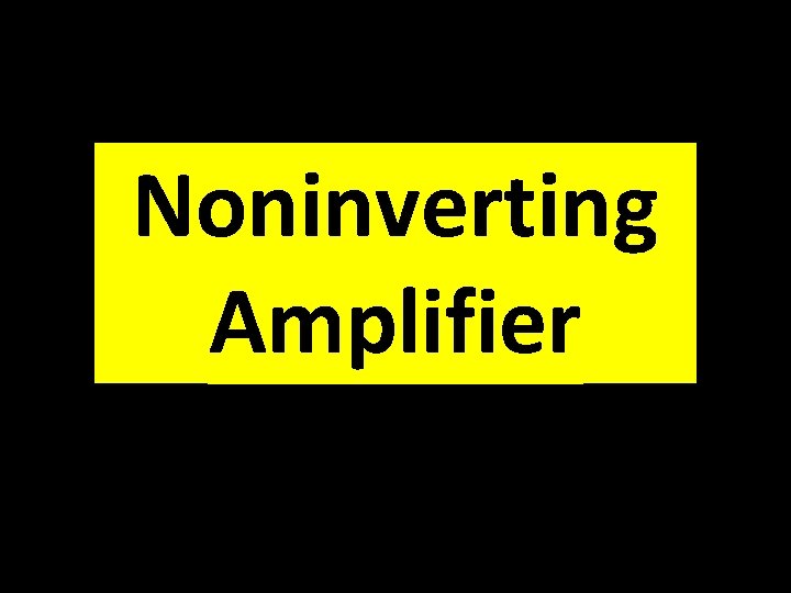 Noninverting Amplifier 