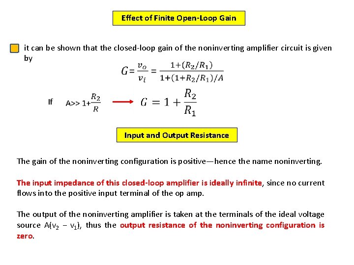 Effect of Finite Open-Loop Gain it can be shown that the closed-loop gain of