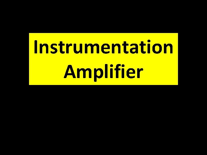 Instrumentation Amplifier 
