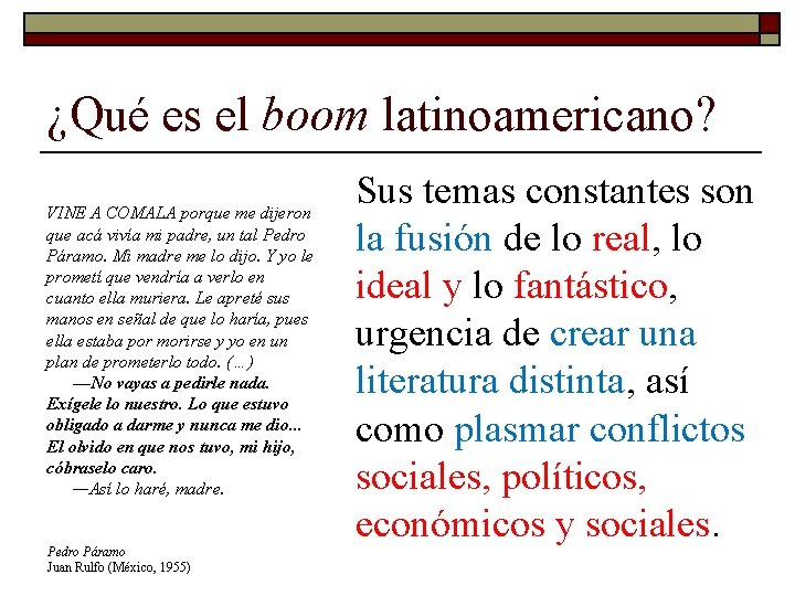 ¿Qué es el boom latinoamericano? VINE A COMALA porque me dijeron que acá vivía