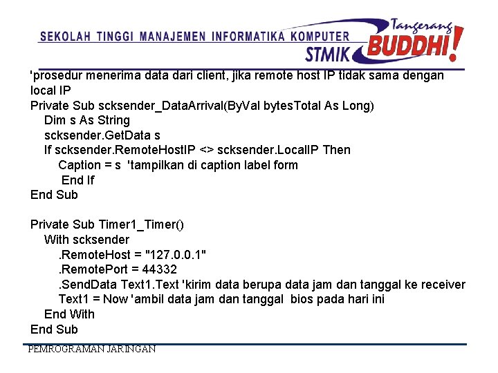 'prosedur menerima data dari client, jika remote host IP tidak sama dengan local IP