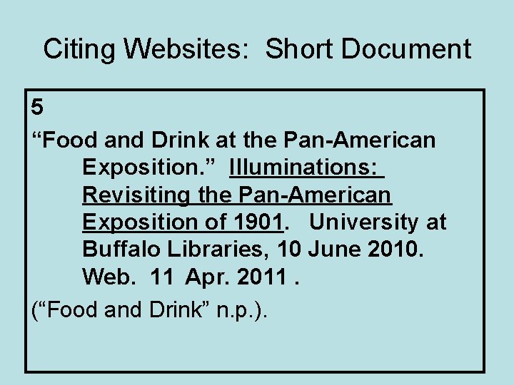 Citing Websites: Short Document 5 “Food and Drink at the Pan-American Exposition. ” Illuminations: Citing Websites: Short Document 5 “Food and Drink at the Pan-American Exposition. ” Illuminations: