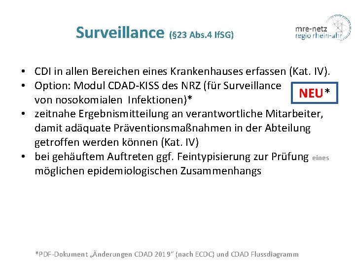 Surveillance (§ 23 Abs. 4 If. SG) • CDI in allen Bereichen eines Krankenhauses