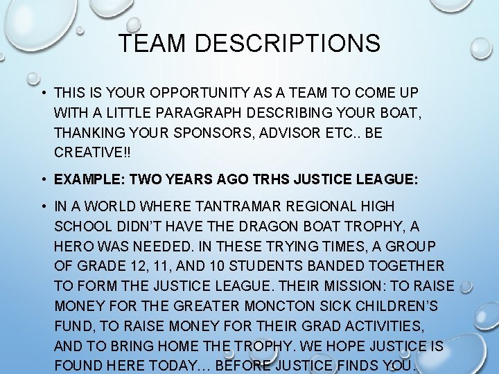 TEAM DESCRIPTIONS • THIS IS YOUR OPPORTUNITY AS A TEAM TO COME UP WITH