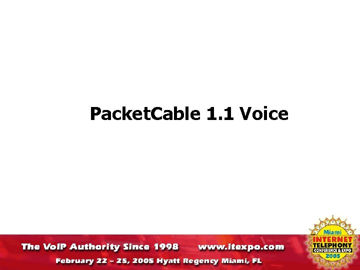 Packet. Cable 1. 1 Voice 