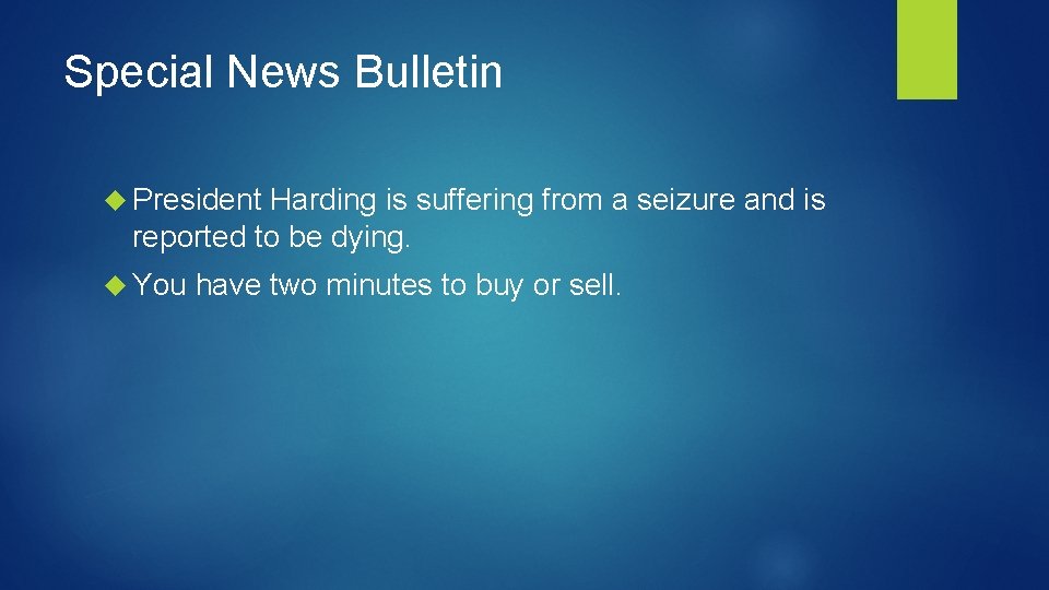 Special News Bulletin President Harding is suffering from a seizure and is reported to