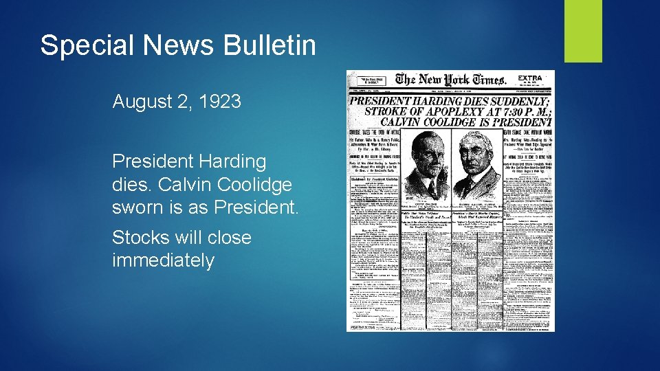 Special News Bulletin August 2, 1923 President Harding dies. Calvin Coolidge sworn is as