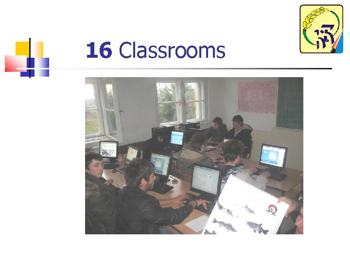 16 Classrooms 